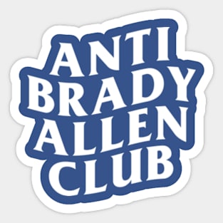 Anti Brady Allen Club Sticker